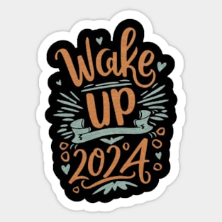 Wake Up 2024 Sticker